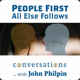 Sid Mohasseb on People First – All Else Follows with John Philpin discussing entrepreneurship, transformation, leadership, and adapting to change