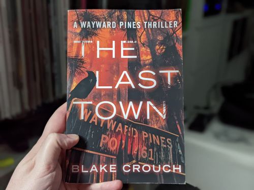 The Last Town - Blake Crouch