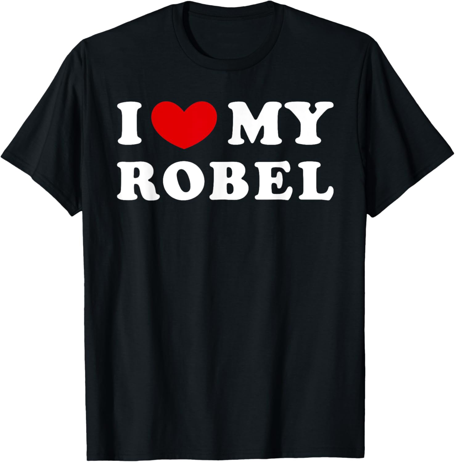 I love m’y robel