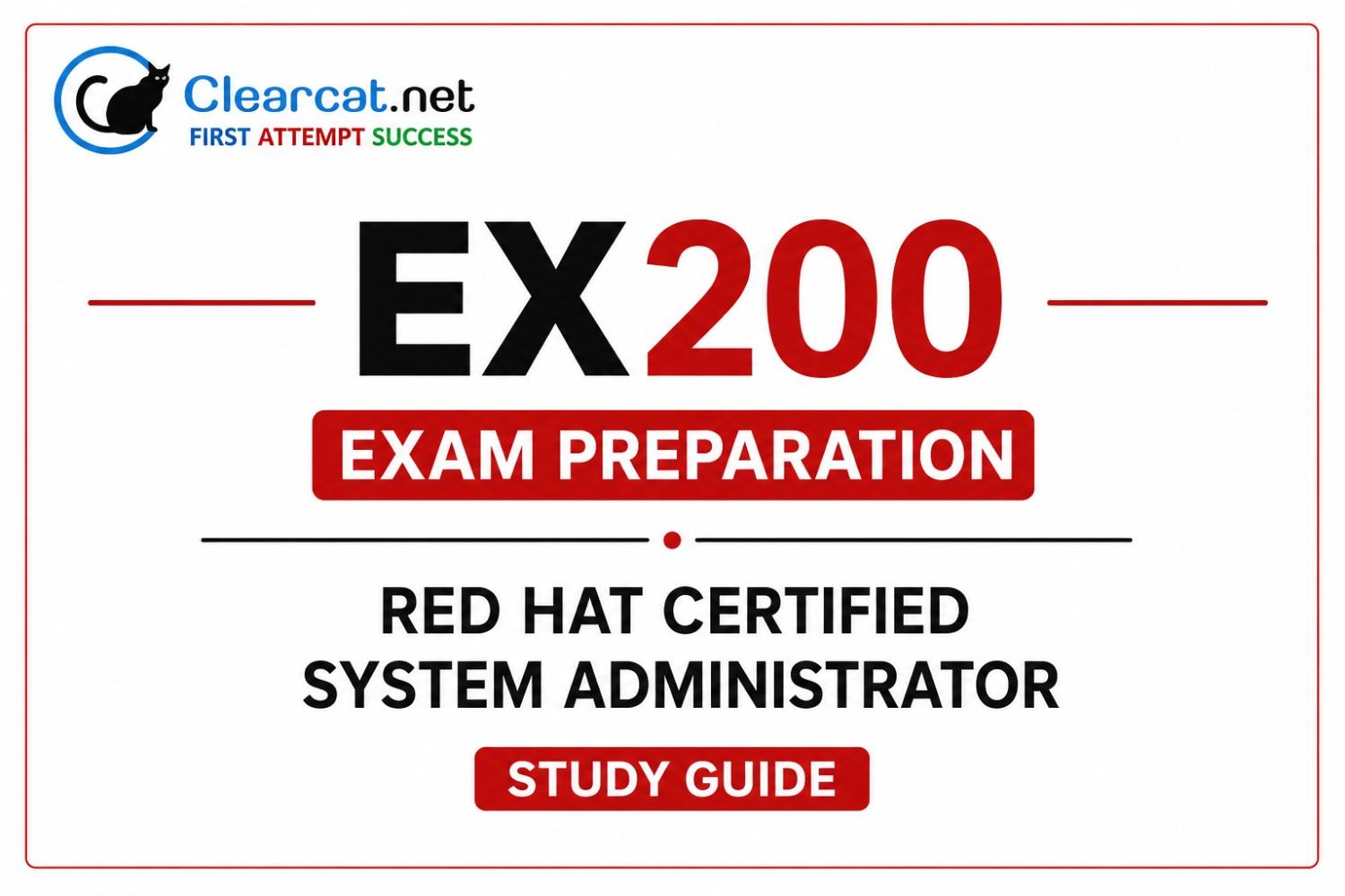 EX200 Exam Preparation: Red Hat Certified System Administrator Study Guide
