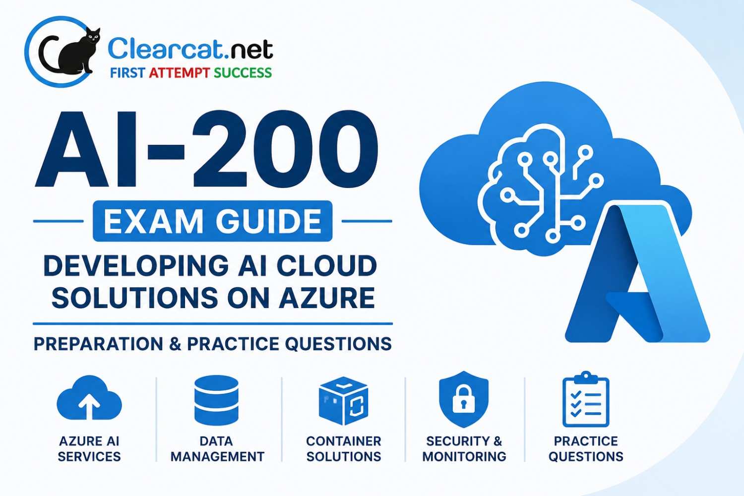AI-200 Exam Guide: Developing AI Cloud Solutions on Azure, Preparation & Practice Questions