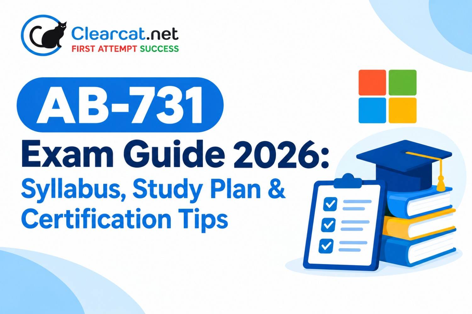 AB-731 Exam Guide 2026: Syllabus, Study Plan & Certification Tips