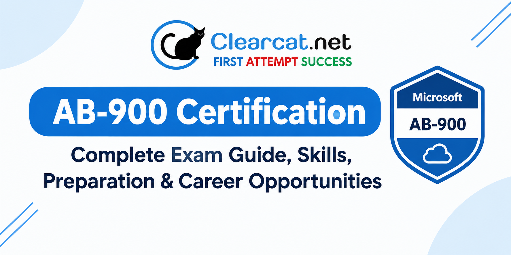 AB-900 Certification: Complete Exam Guide, Skills, Preparation & Career Opportunities