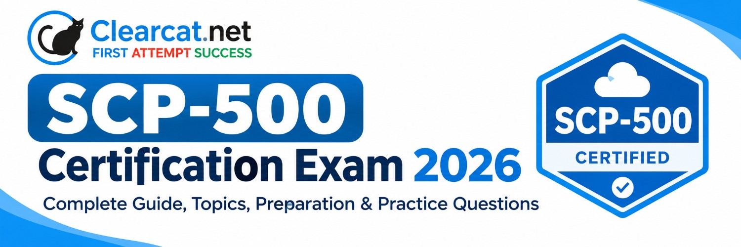 SCP-500 Certification Exam 2026 – Complete Guide, Topics, Preparation & Practice Questions