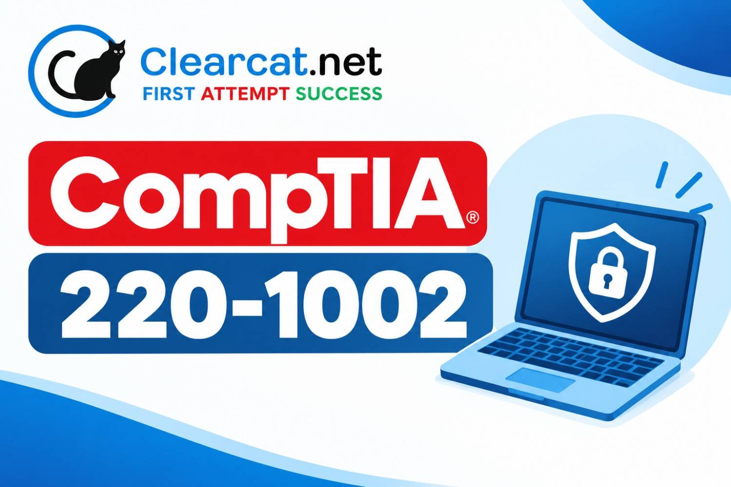 CompTIA 220-1002 Certification Guide: Exam Topics, Study Guide & Practice Questions
