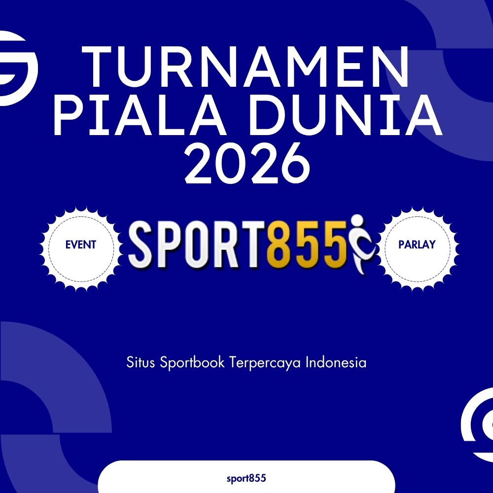 SPORT855: Bandar Judi Bola & Agen Resmi Piala Dunia 2026 Kanada
