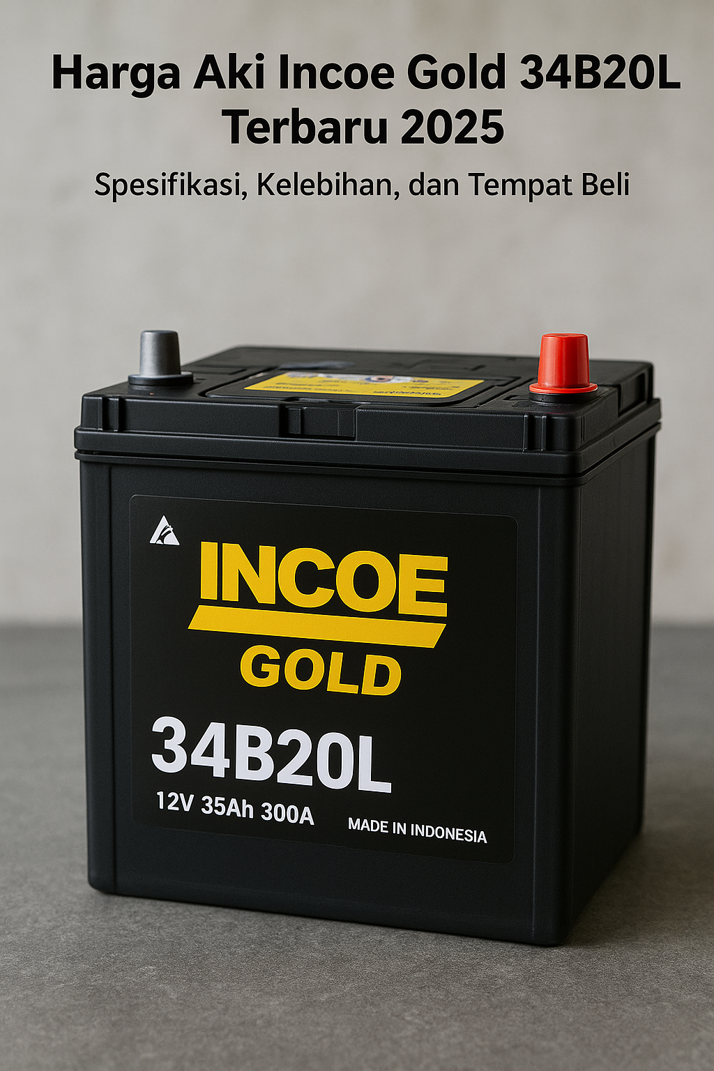 Harga Aki Incoe Gold 34B20L Terbaru 2025 (Spesifikasi, Kelebihan, dan Tempat Beli)