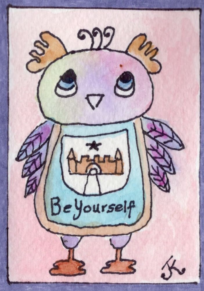 Be yourself, Whimsical ACEO by sue lamarr