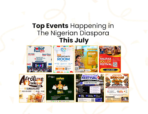 Nigerian Diaspora Events Happening in the UK, US & Canada This July