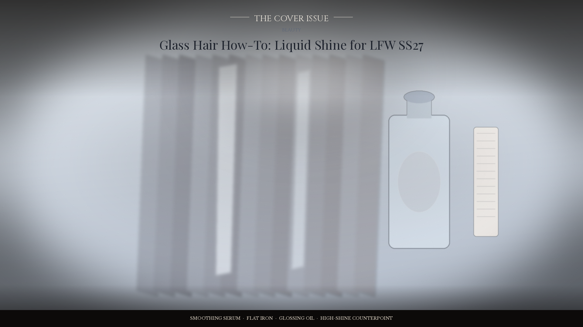 Glass Hair How-To: Liquid Shine Versus Lived-In Texture at London Fashion Week SS27