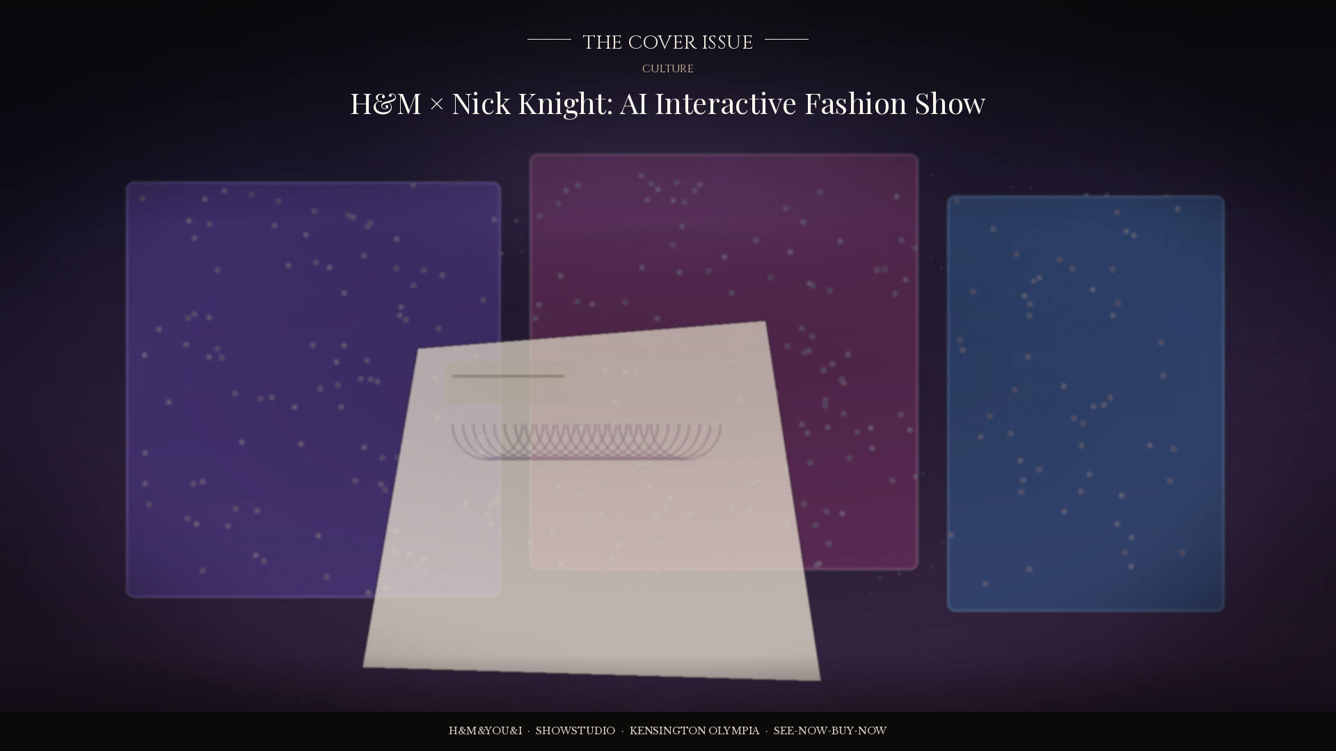 H&M&YOU&I: Nick Knight’s AI Interactive Reimagines the Fashion Show at London Fashion Week