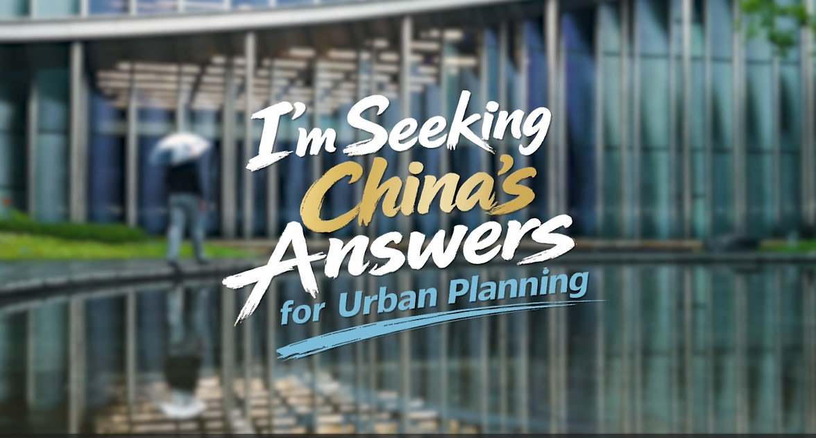 I'm Seeking China's Answers for Urban Planning