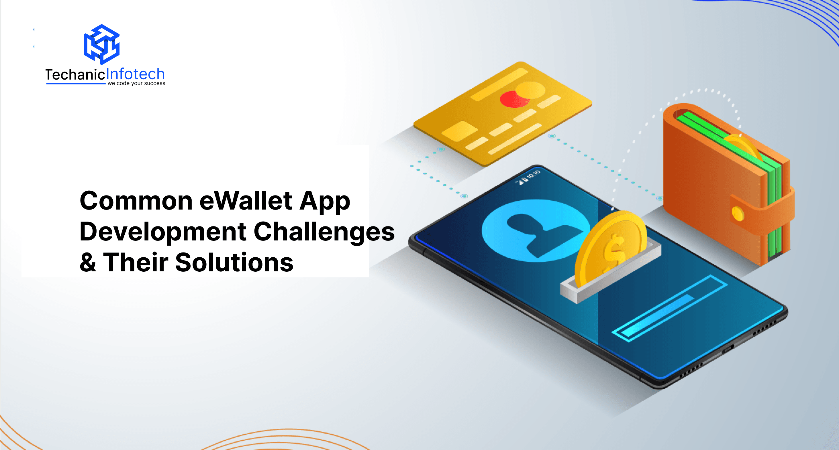 Common eWallet App Development Challenges & Their Solutions