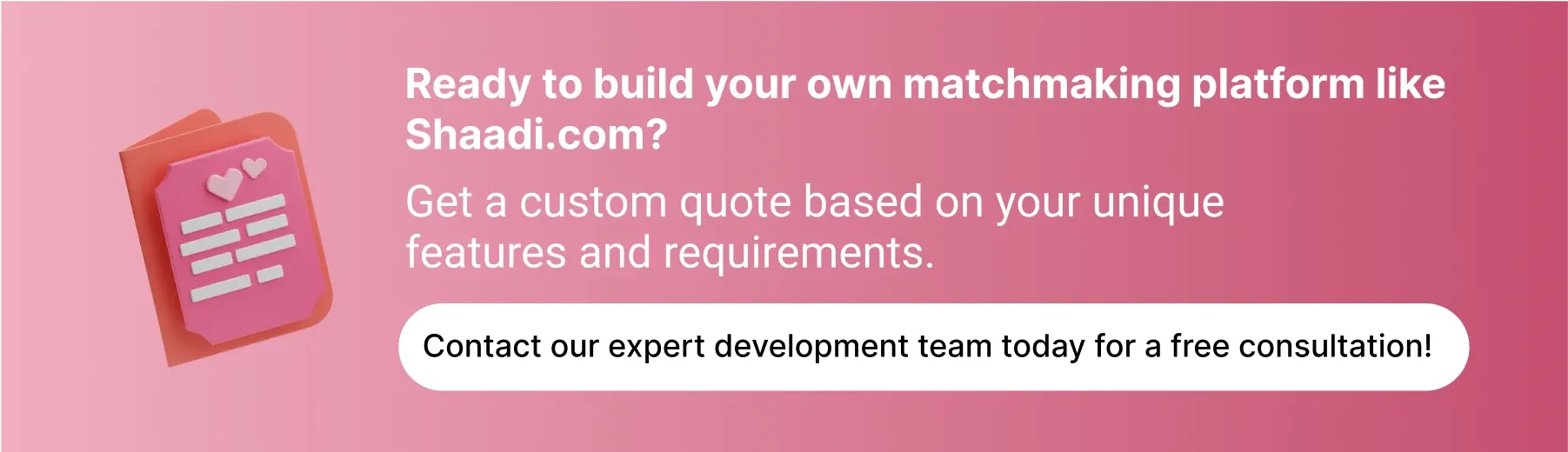 Ready to build your own matchmaking platform like Shaadi.com
