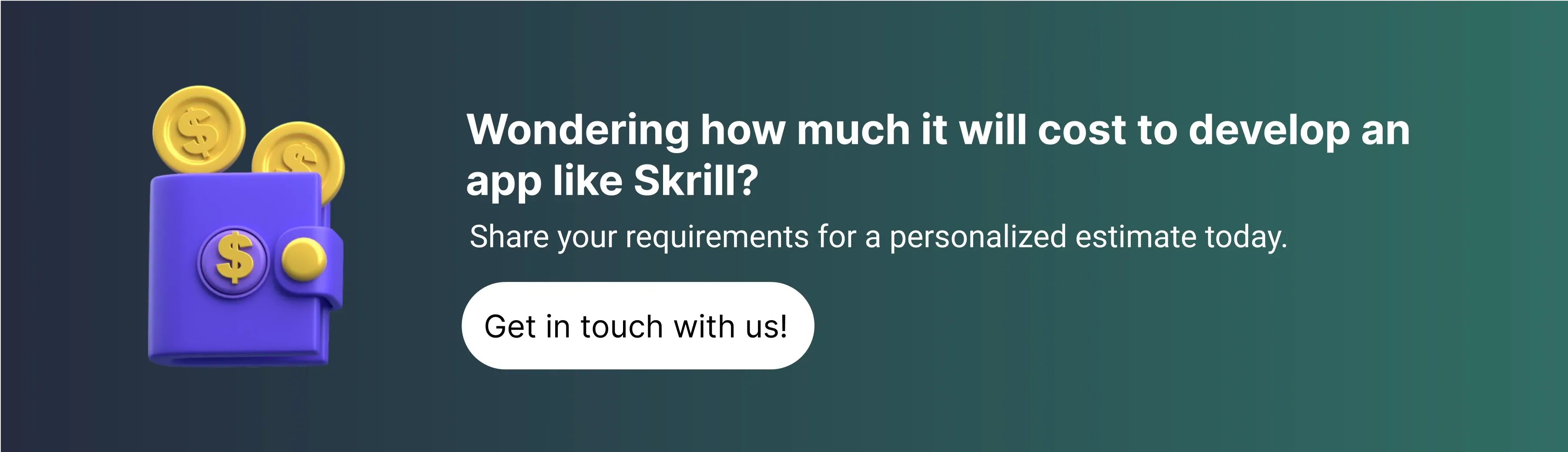 Wondering how much it will cost to develop an app like Skrill