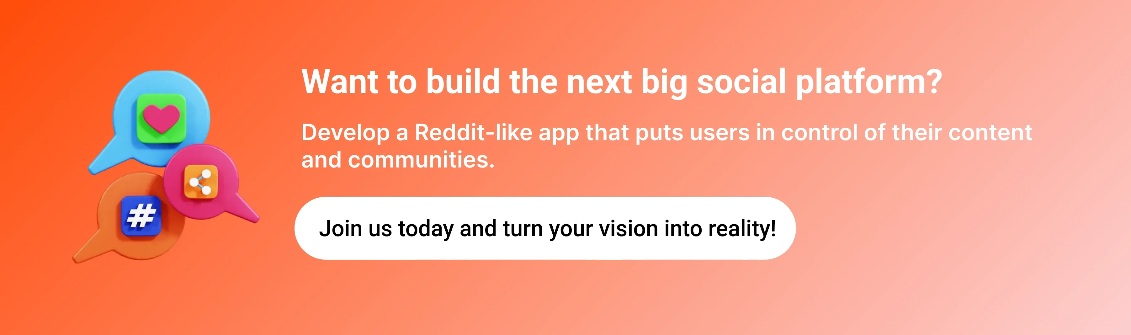 Want to build the next big social platform