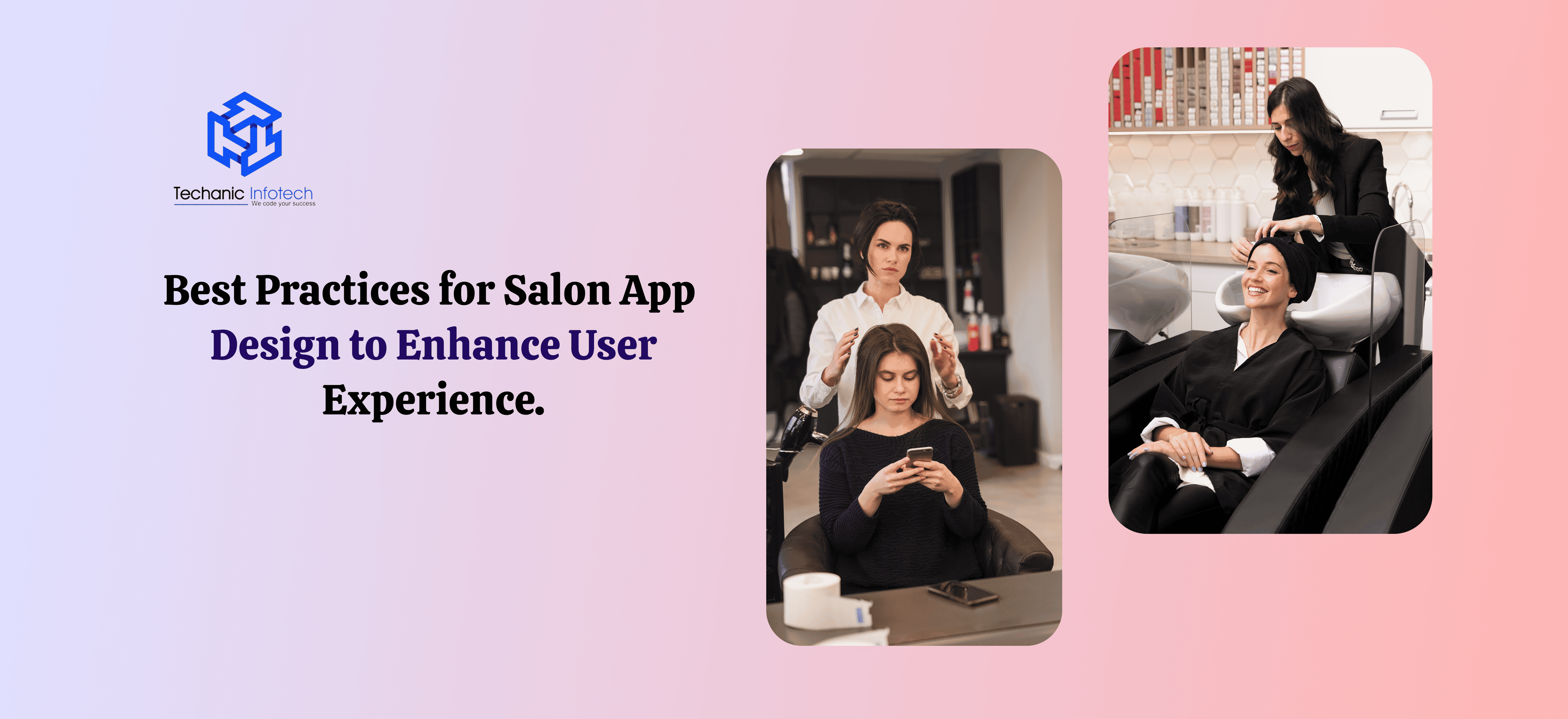 Best Practices for Salon App Design to Enhance User Experience