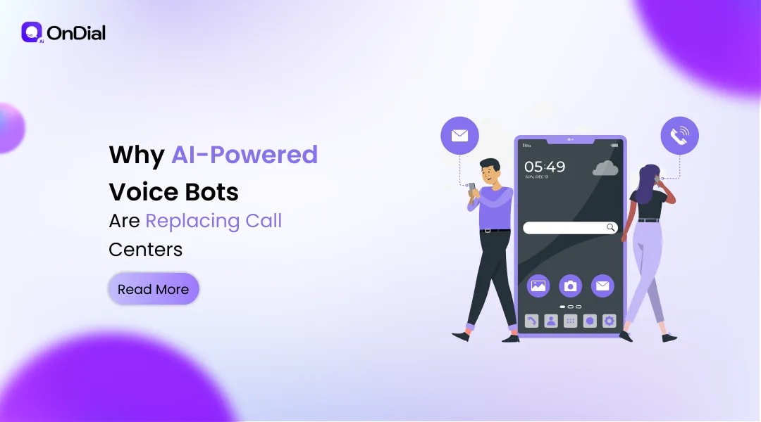 Why AI Voice Bots Replace Traditional Call Centers | OnDial
