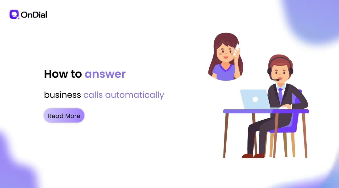 How to Automatically Answer Business Calls | OnDial