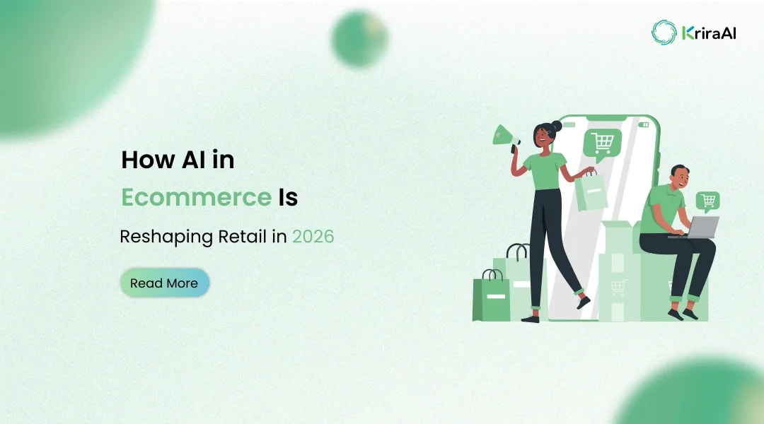 How AI in Ecommerce Is Reshaping Retail in 2026 | KriraAI