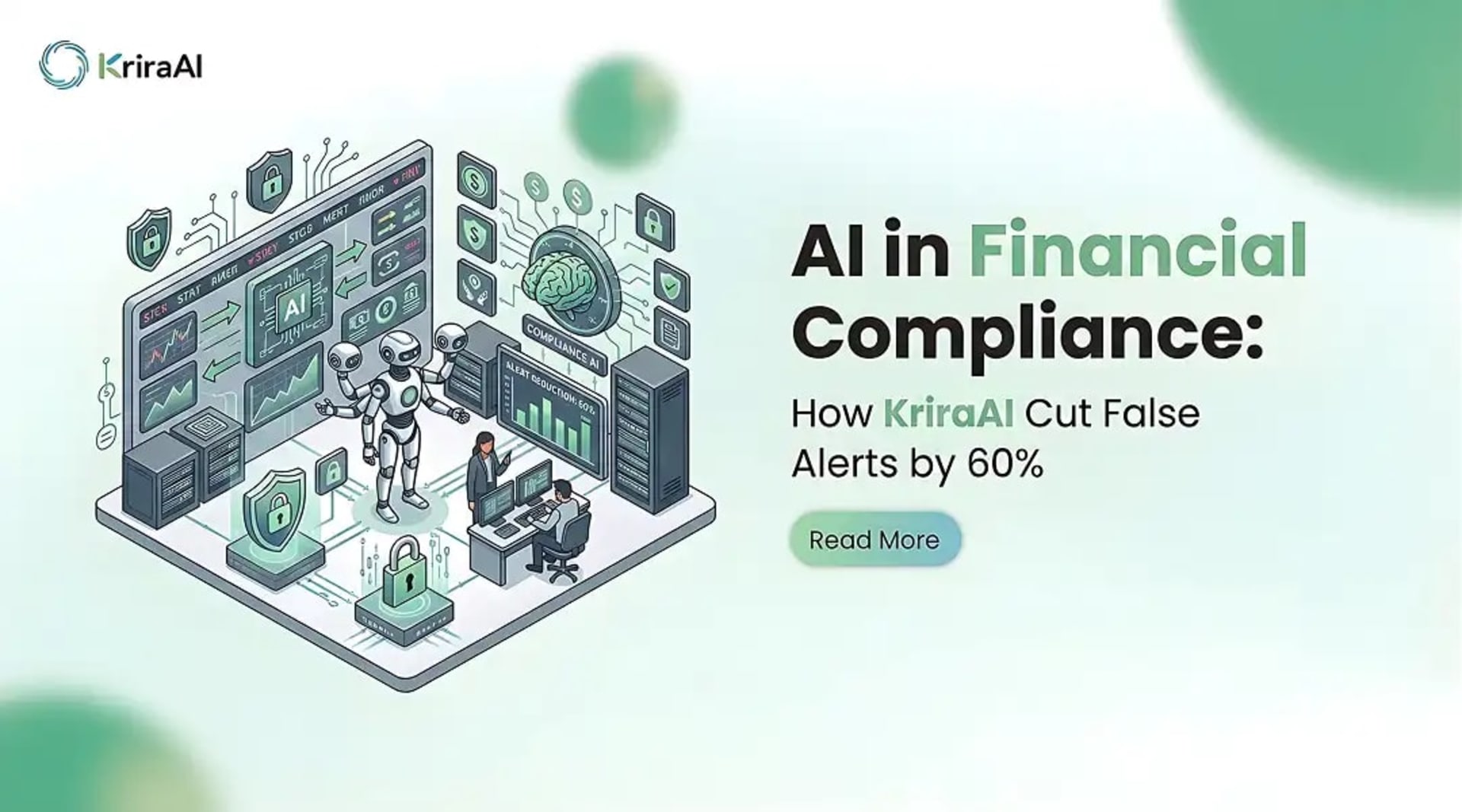AI in Financial Compliance: How KriraAI Cut False Alerts by 60%