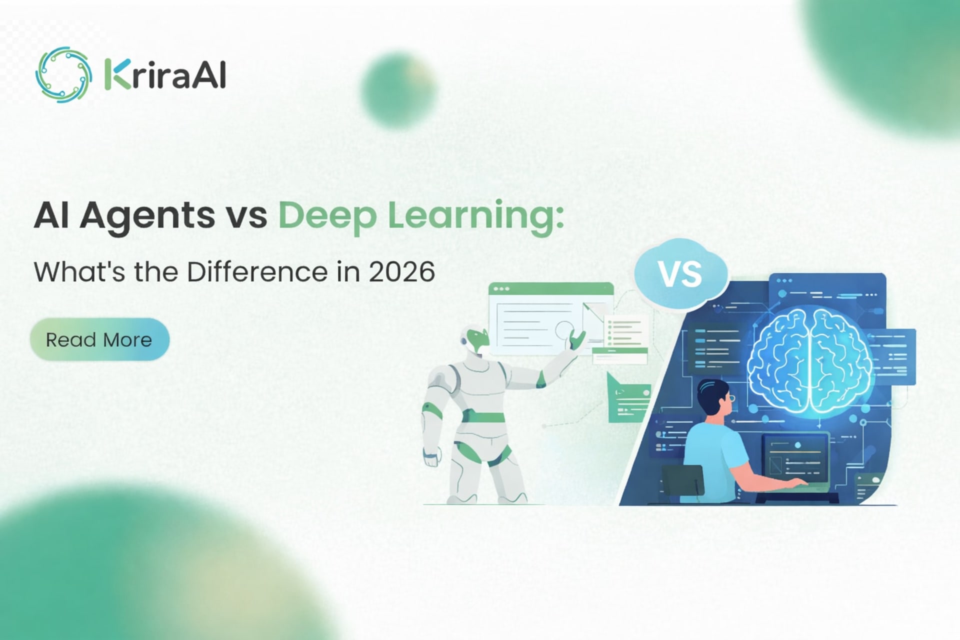 AI Agents vs Deep Learning: What's the Difference in 2026