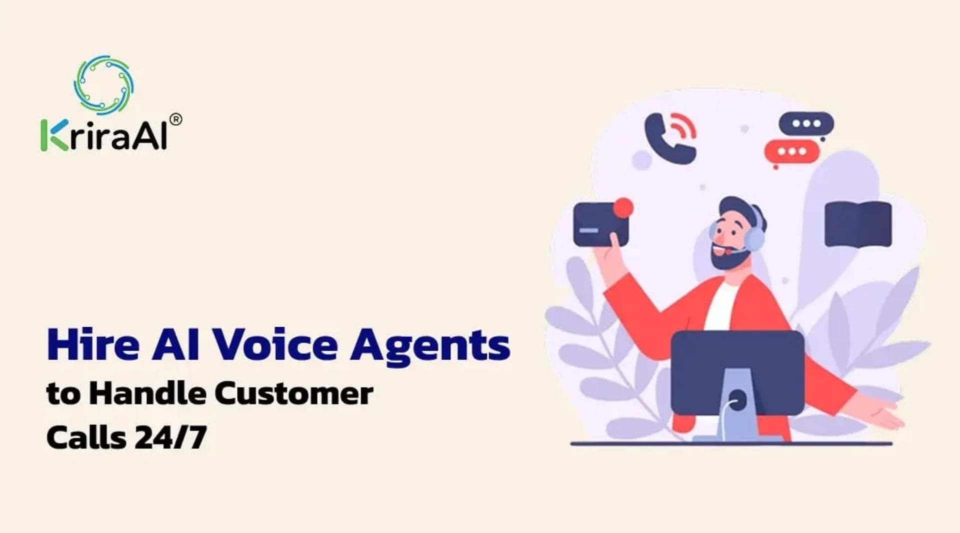 Hire AI Voice Agents to Handle Customer Calls 24/7