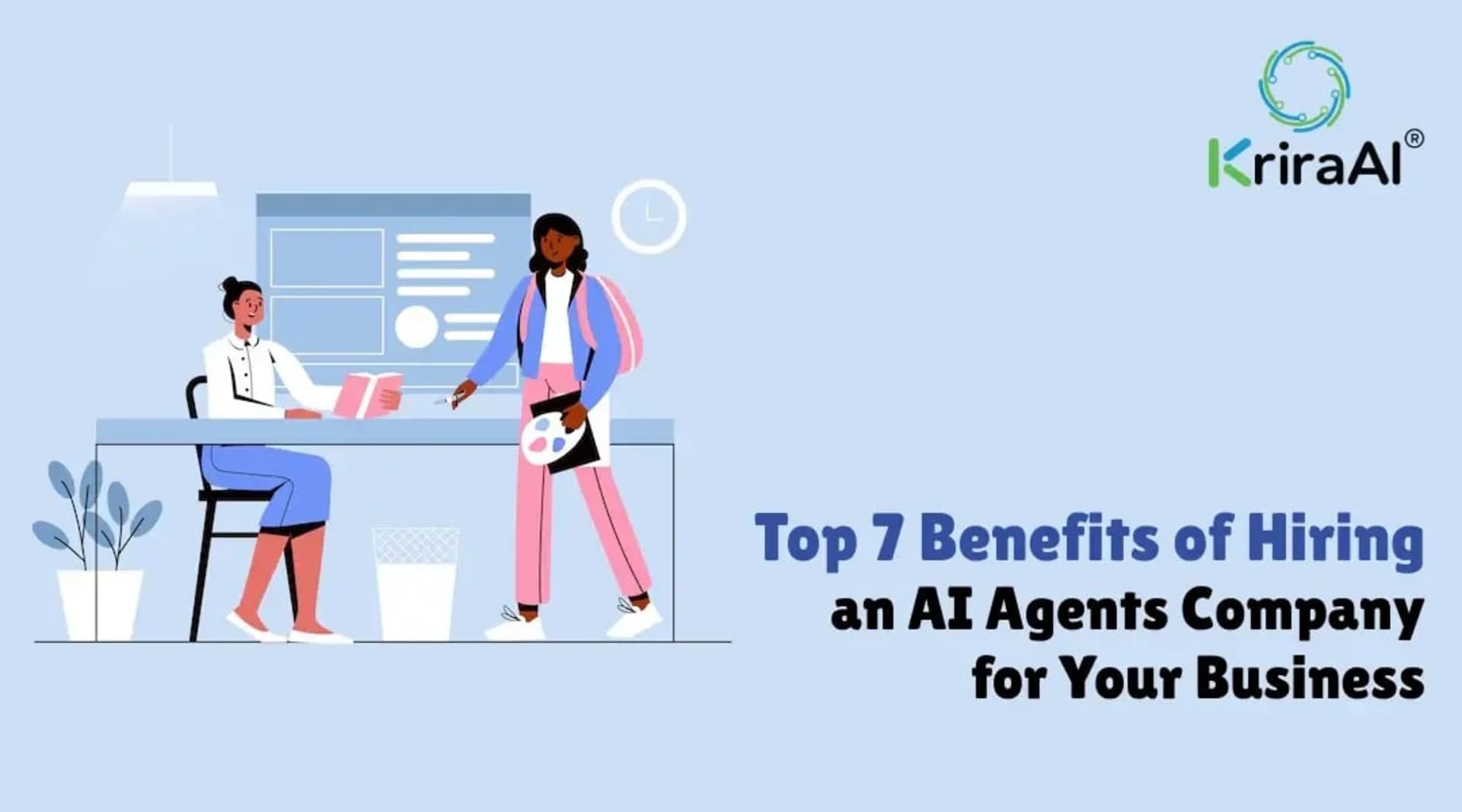Top 7 Benefits of Hiring an AI Agents Company for Your Business