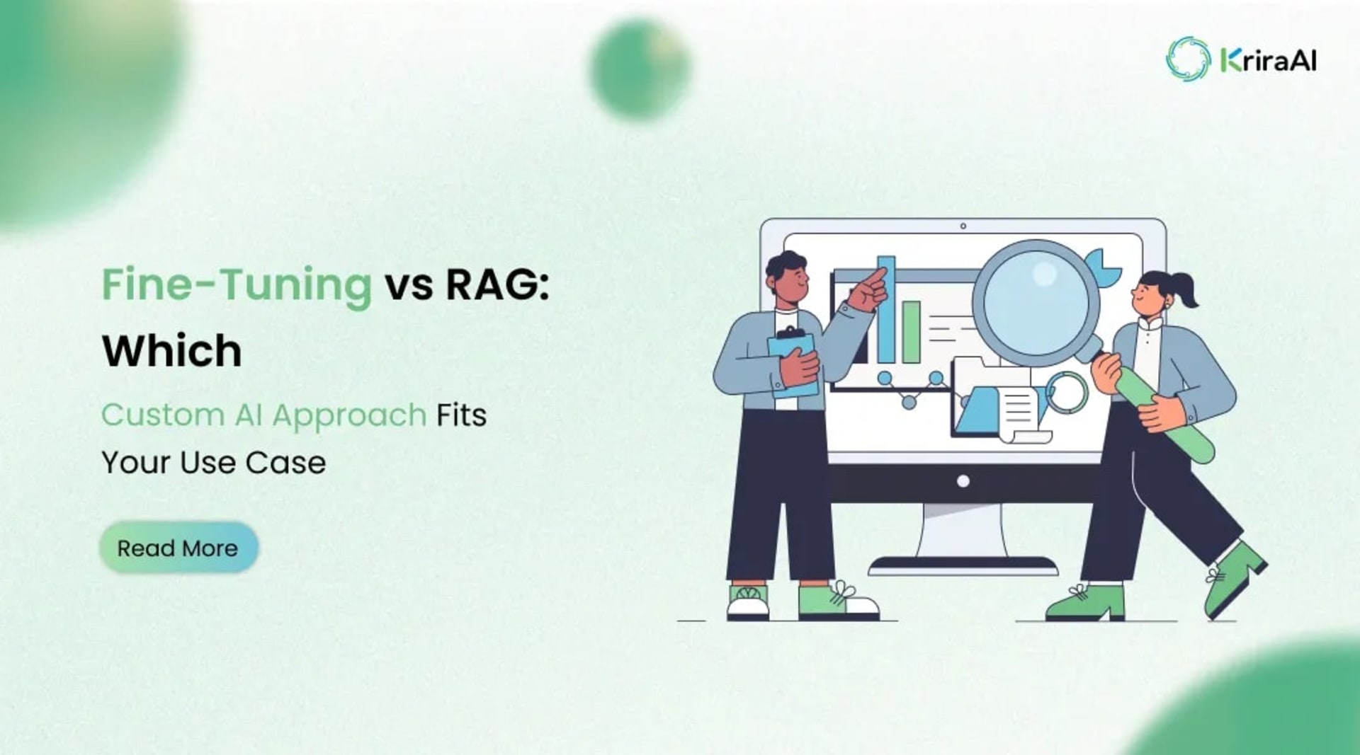 Fine-Tuning vs RAG: Which Custom AI Approach Fits Your Use Case