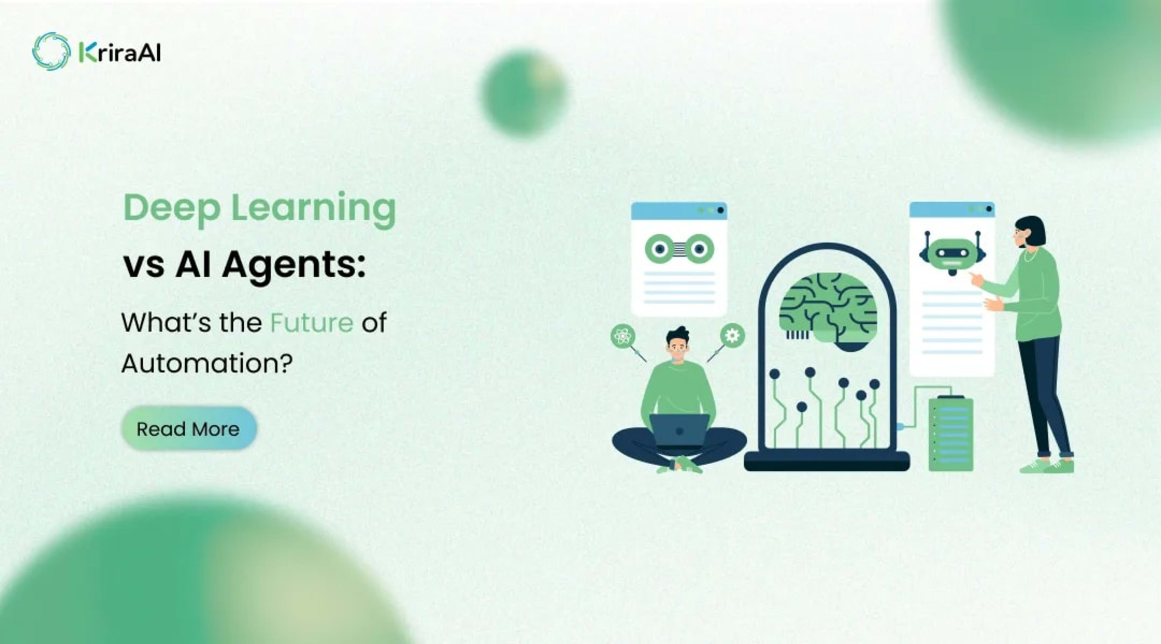 Deep Learning vs AI Agents: What’s the Future of Automation?