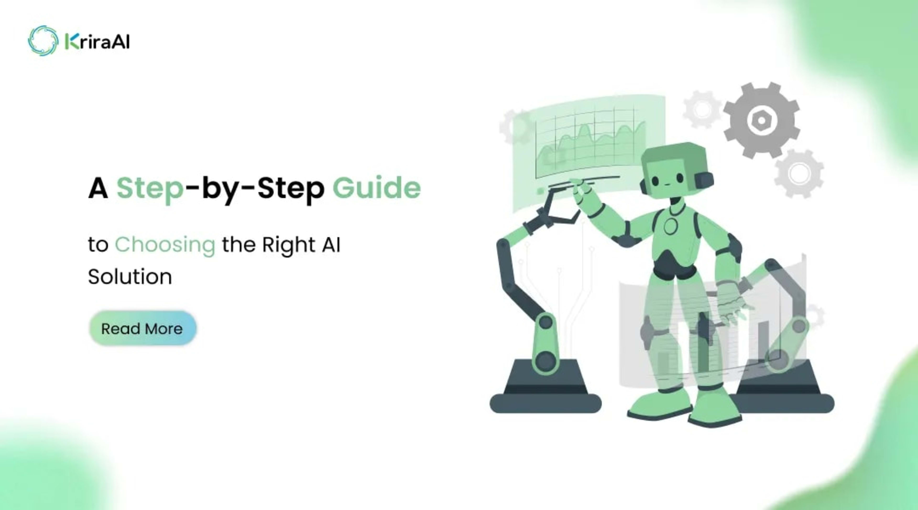 A Step-by-Step Guide to Choosing the Right AI Solution