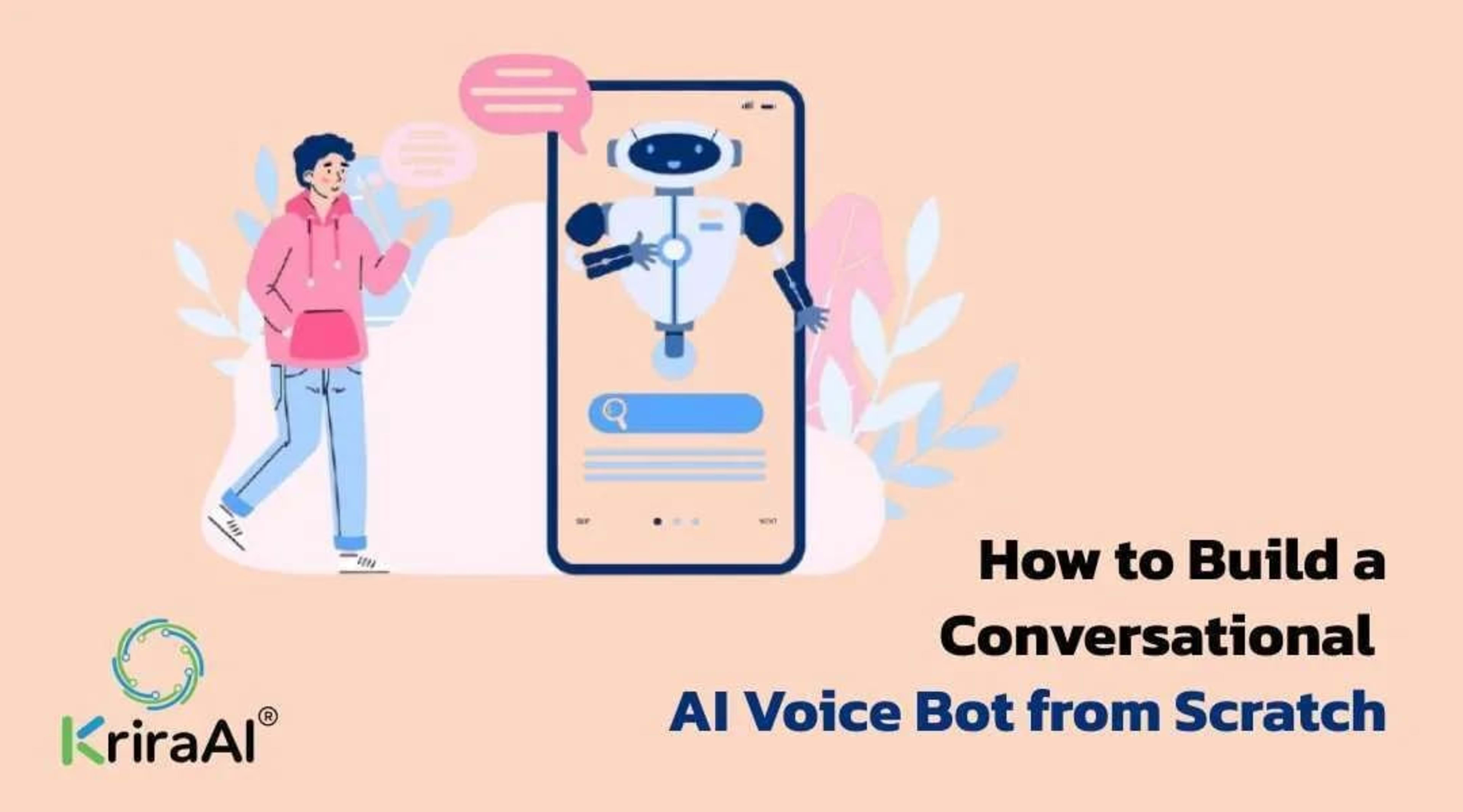 How to Build a Conversational AI Voice Bot from Scratch