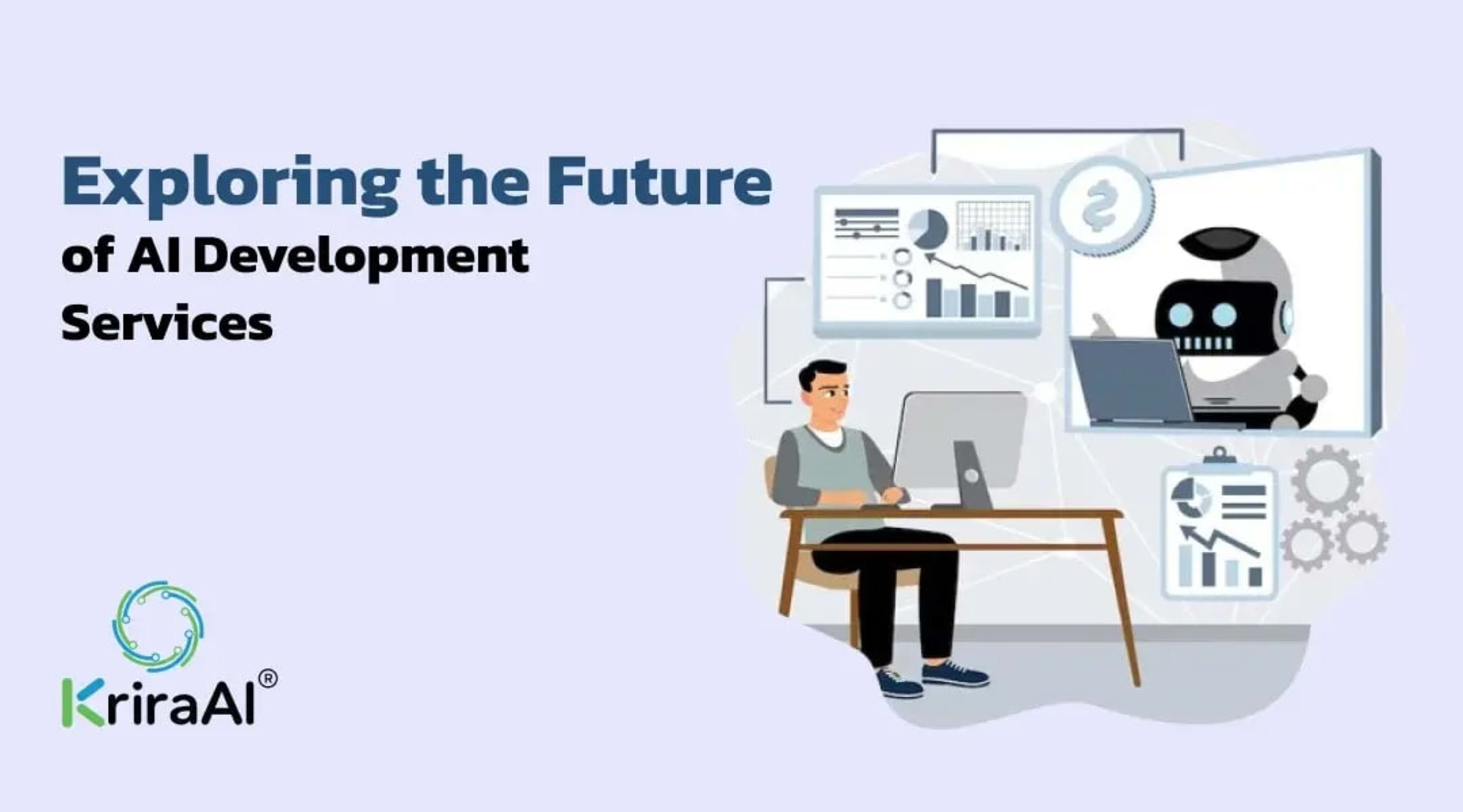 Exploring the Future of AI Development Services