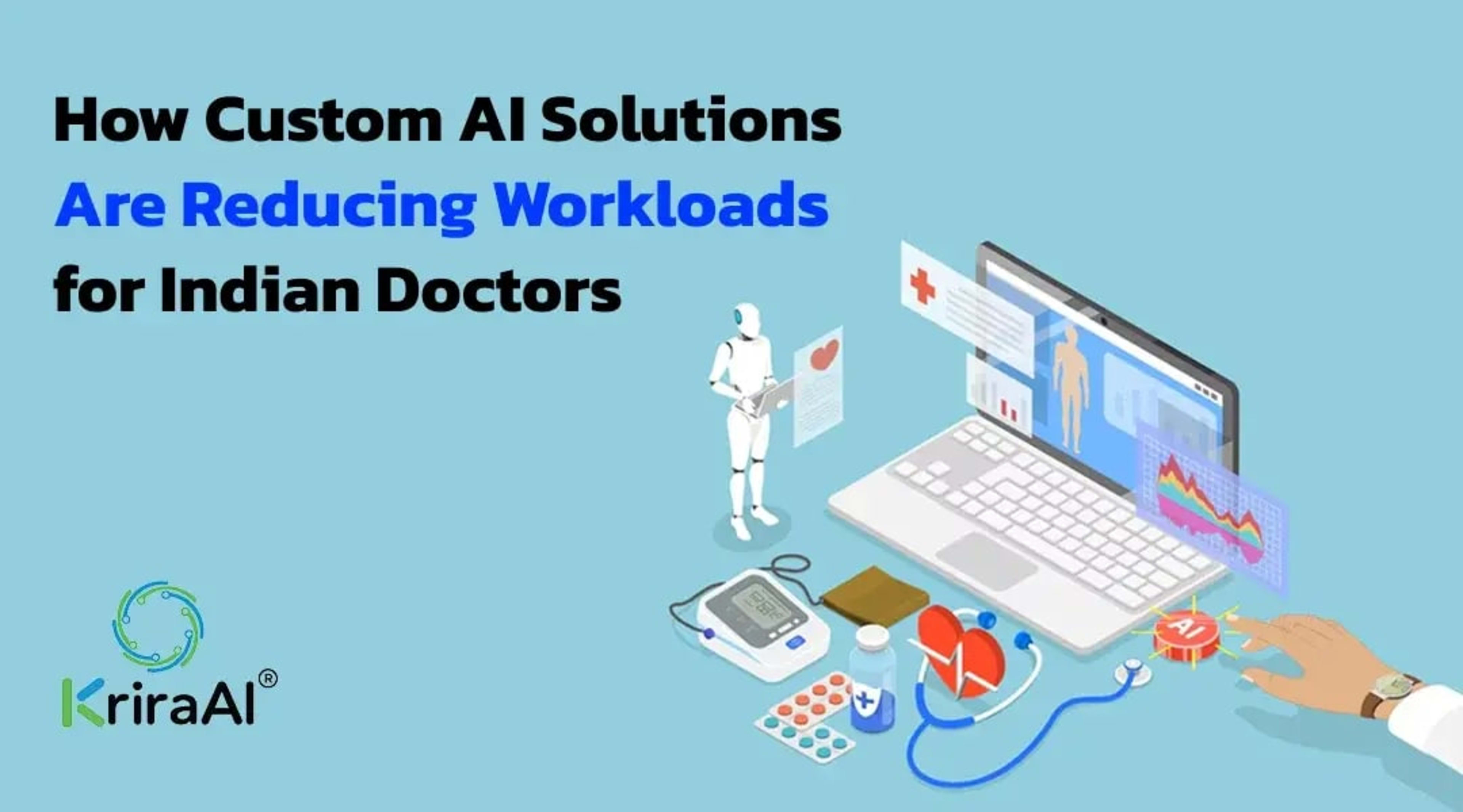 How Custom AI Solutions Are Reducing Workloads for Indian Doctors