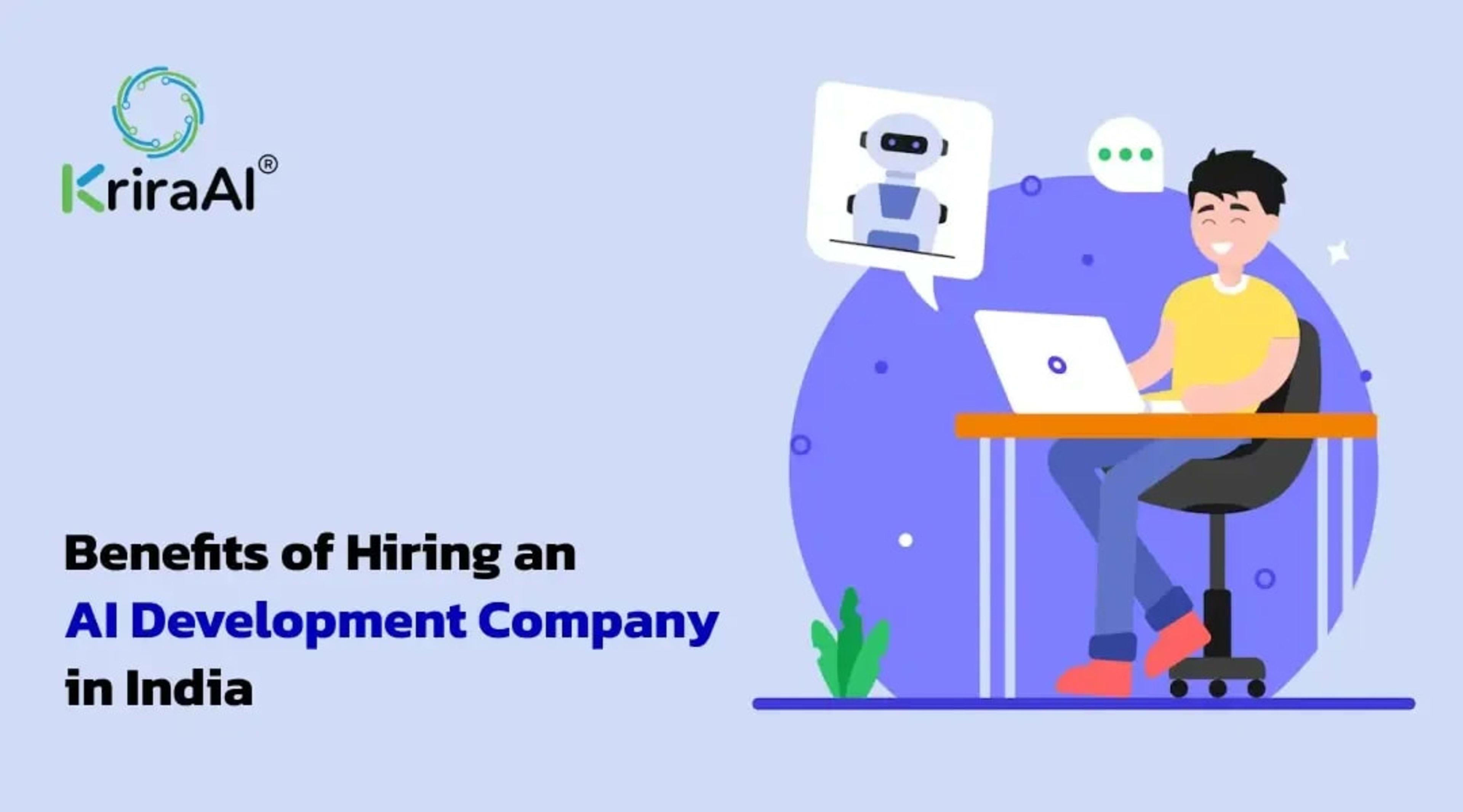 Benefits of Hiring an AI Development Company in India