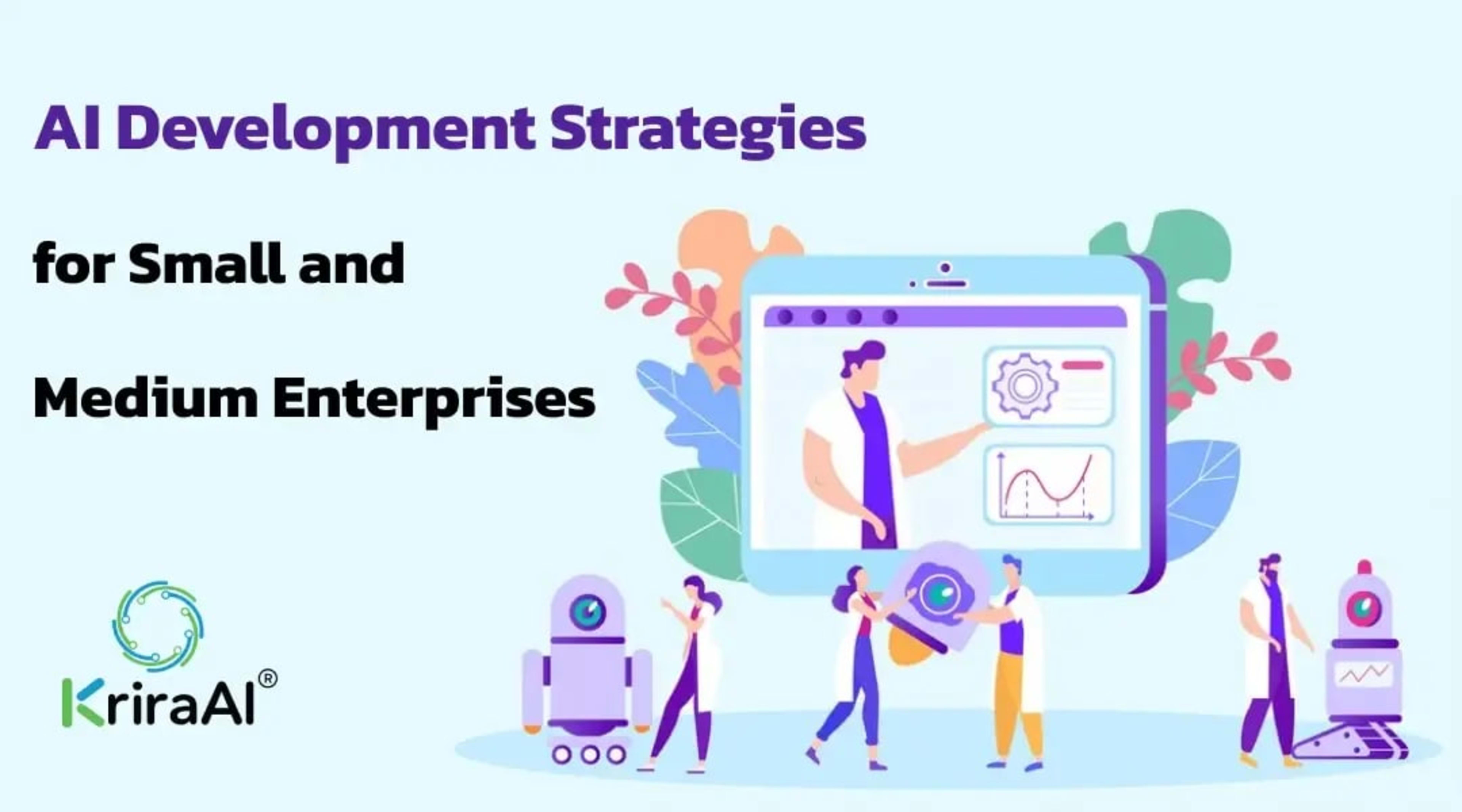 AI Development Strategies for Small and Medium Enterprises