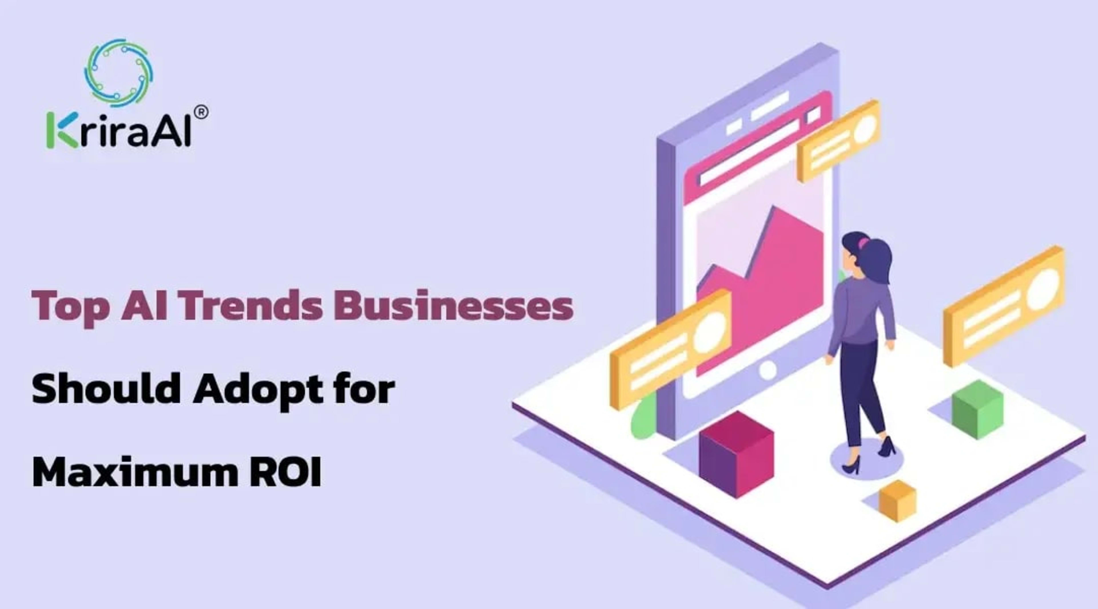 Top AI Trends Businesses Should Adopt for Maximum ROI