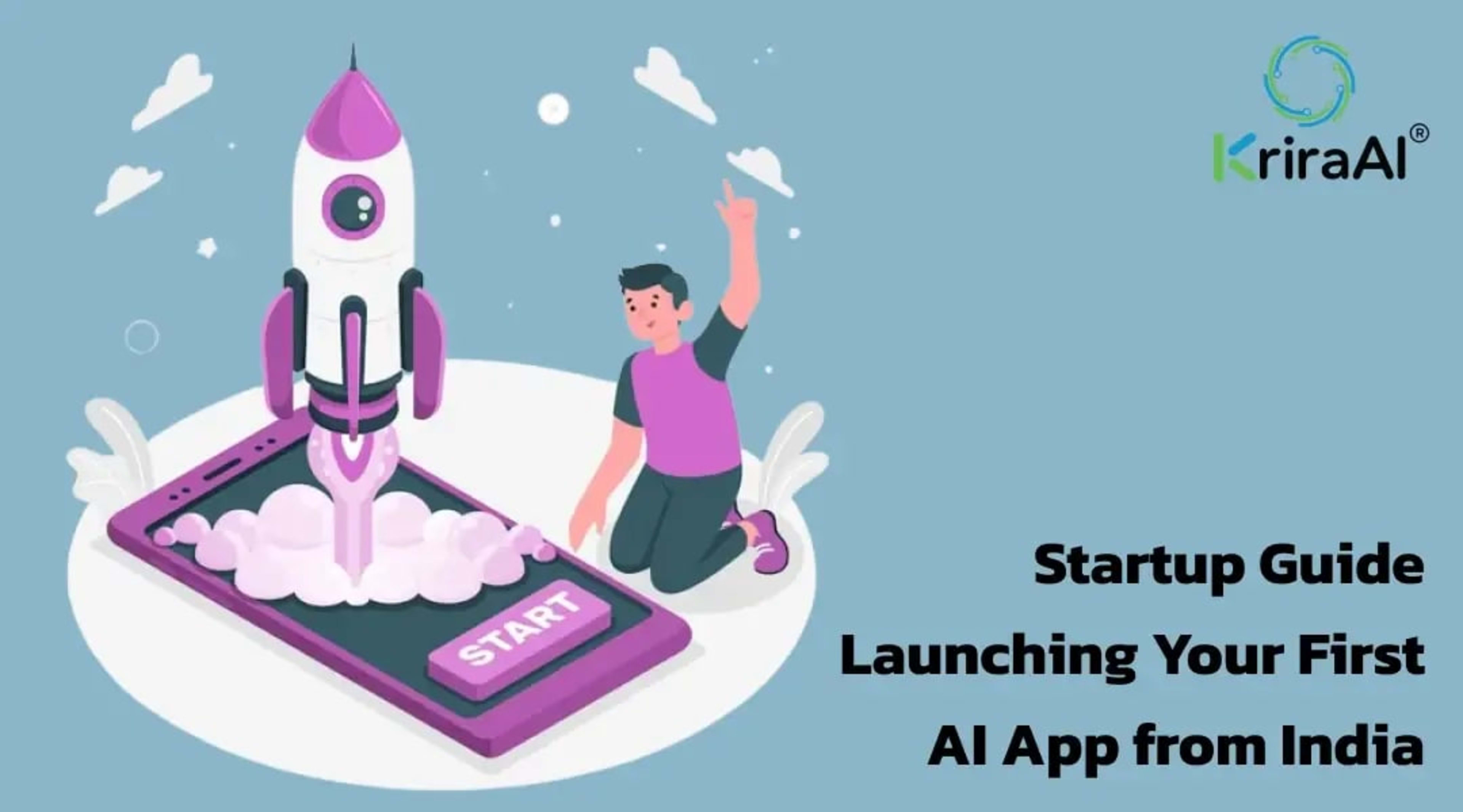 Startup Guide: Launching Your First AI App from India