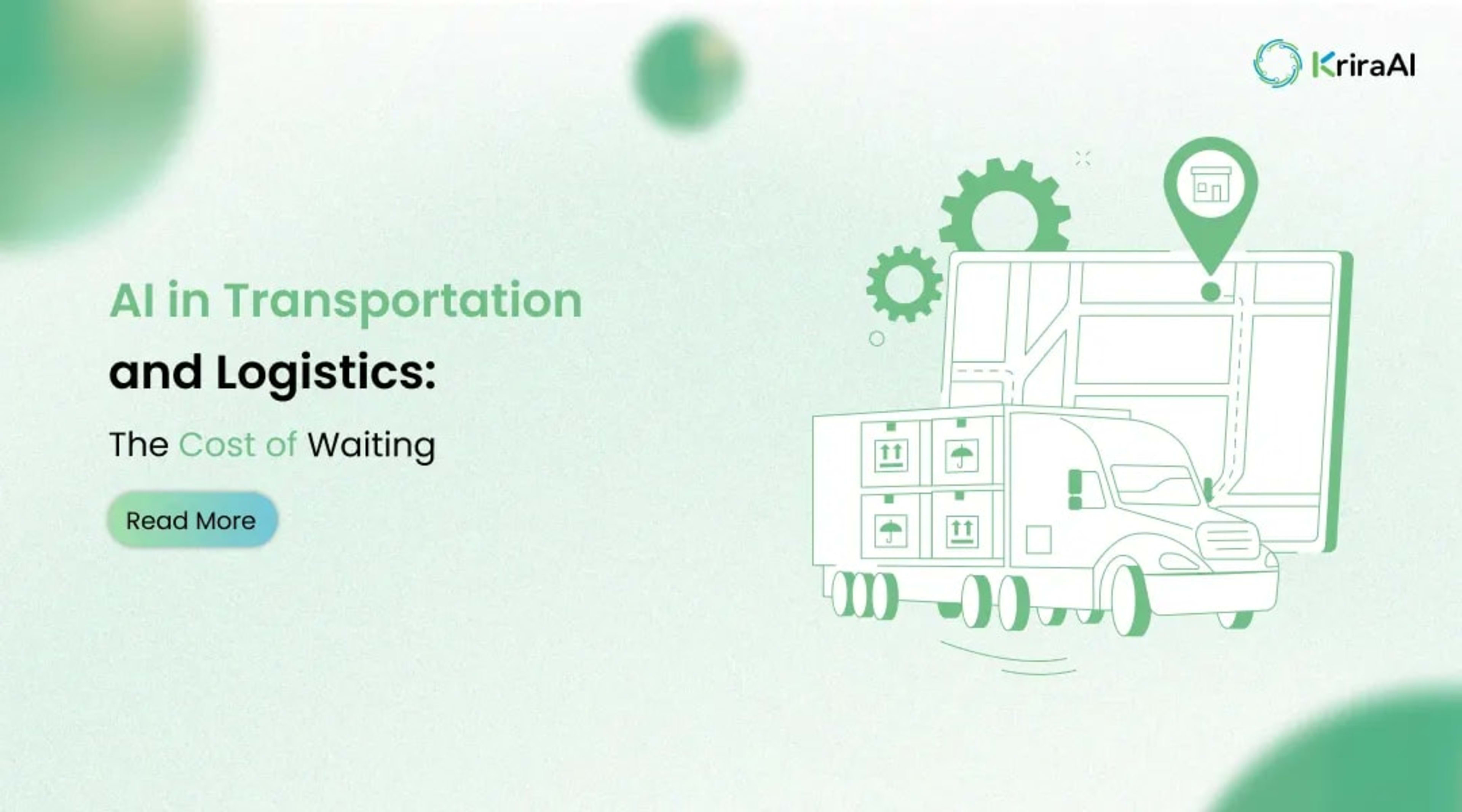 AI in Transportation and Logistics: The Cost of Waiting