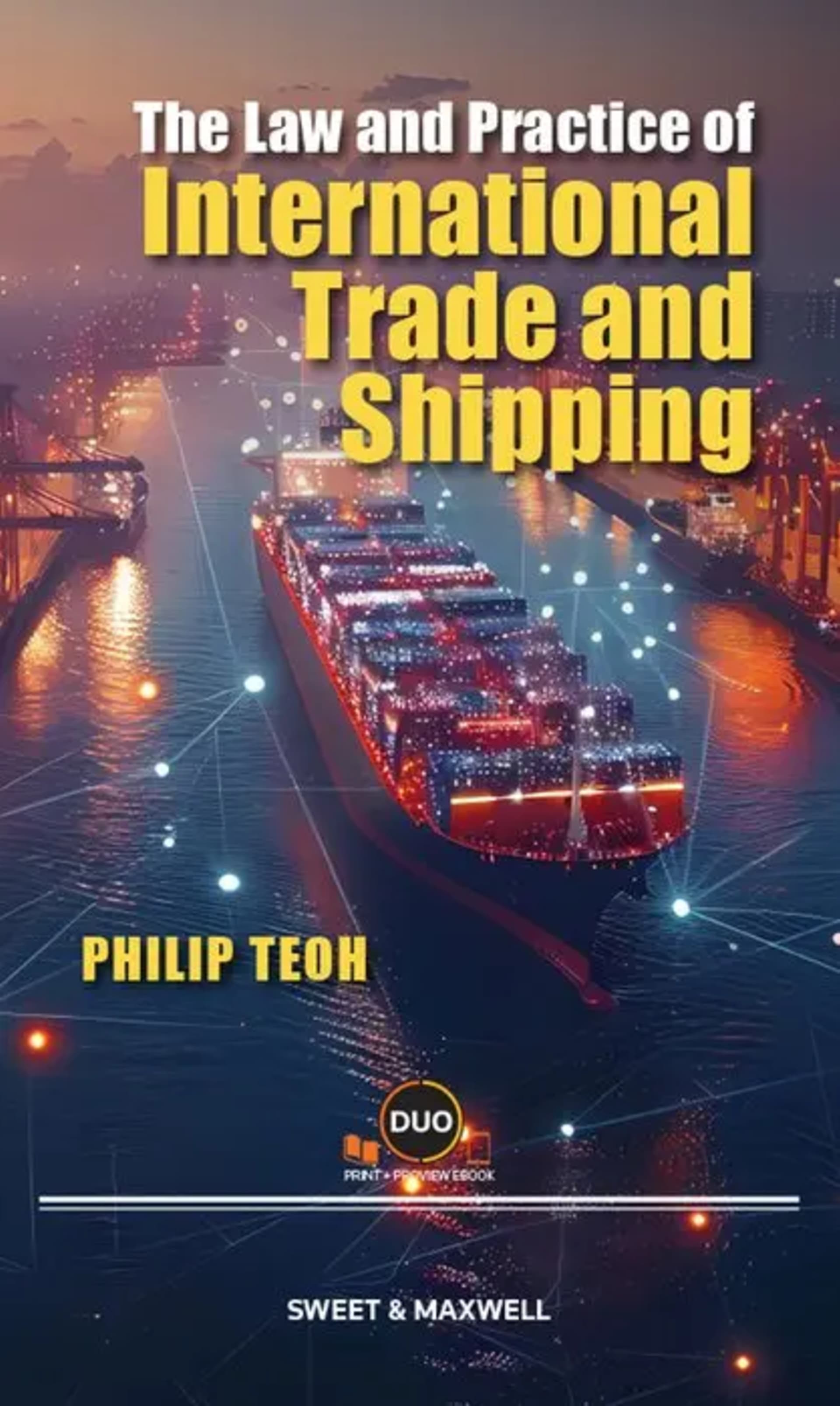 The Law and Practice of International Trade and Shipping