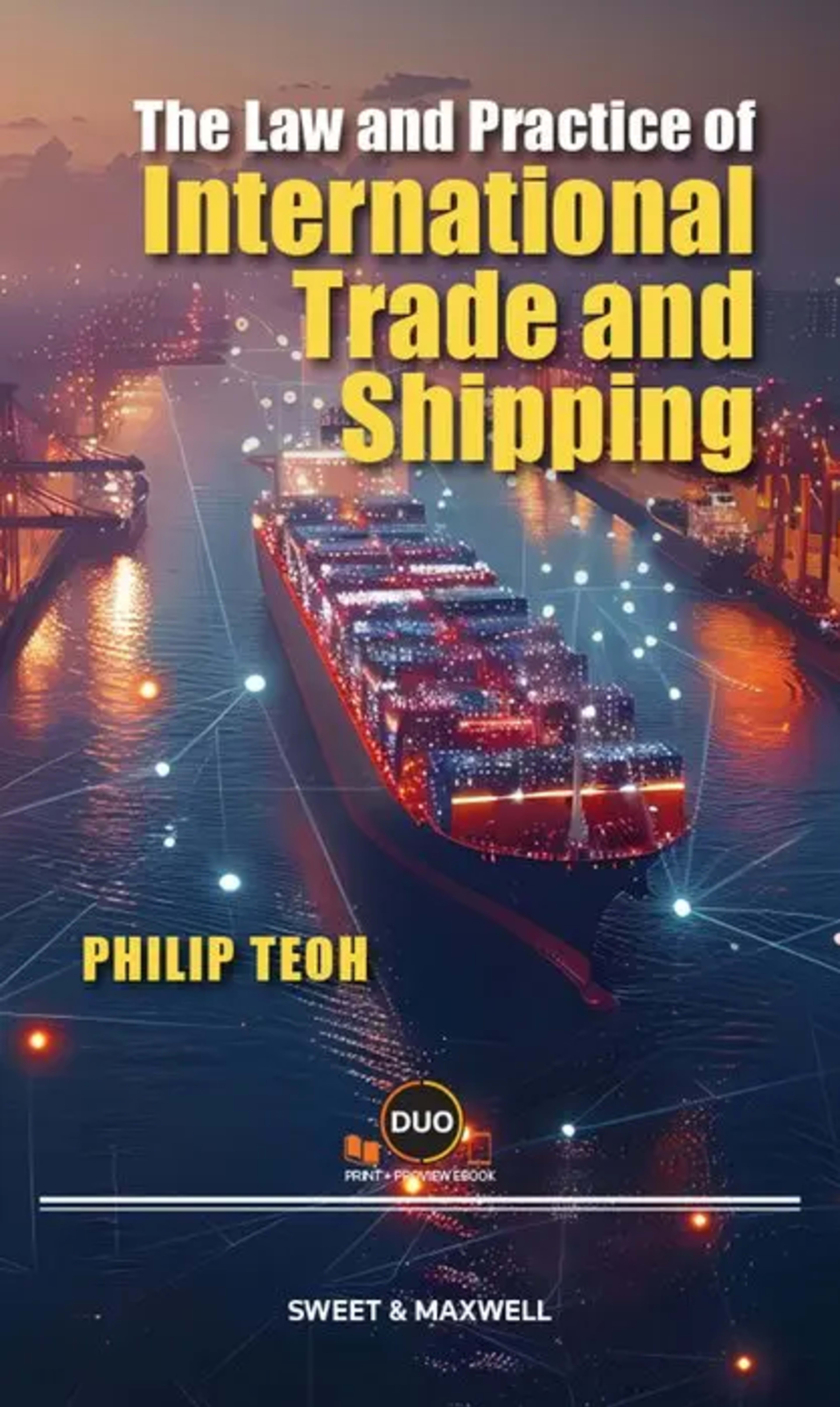 The Law and Practice of International Trade and Shipping