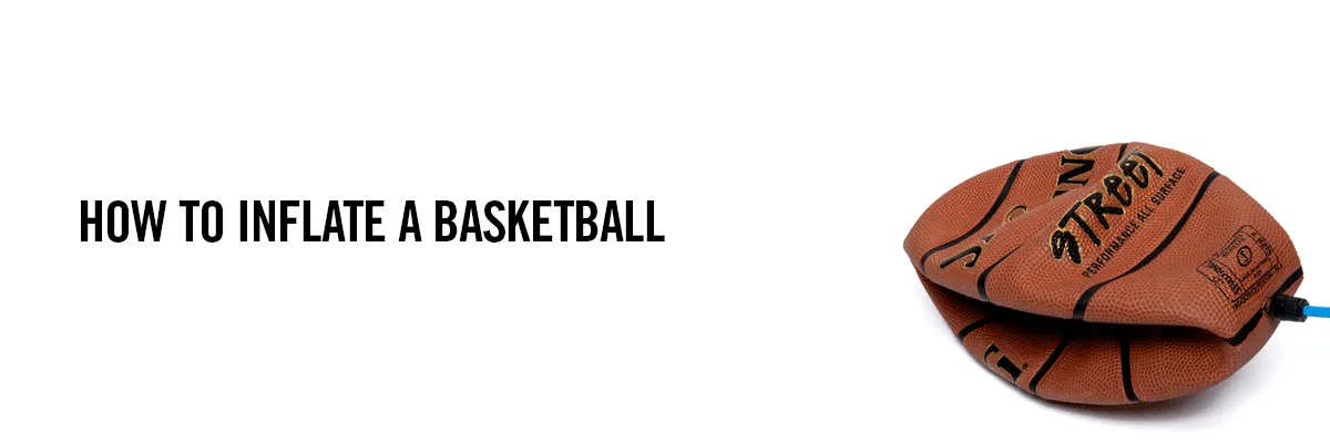 How to inflate a basketball