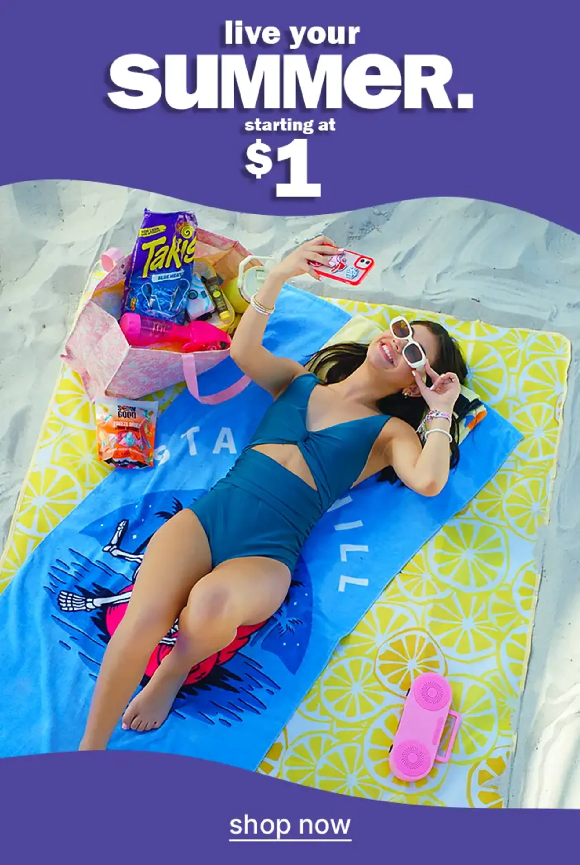 Live Your Summer. Starting at $1. Shop Now.