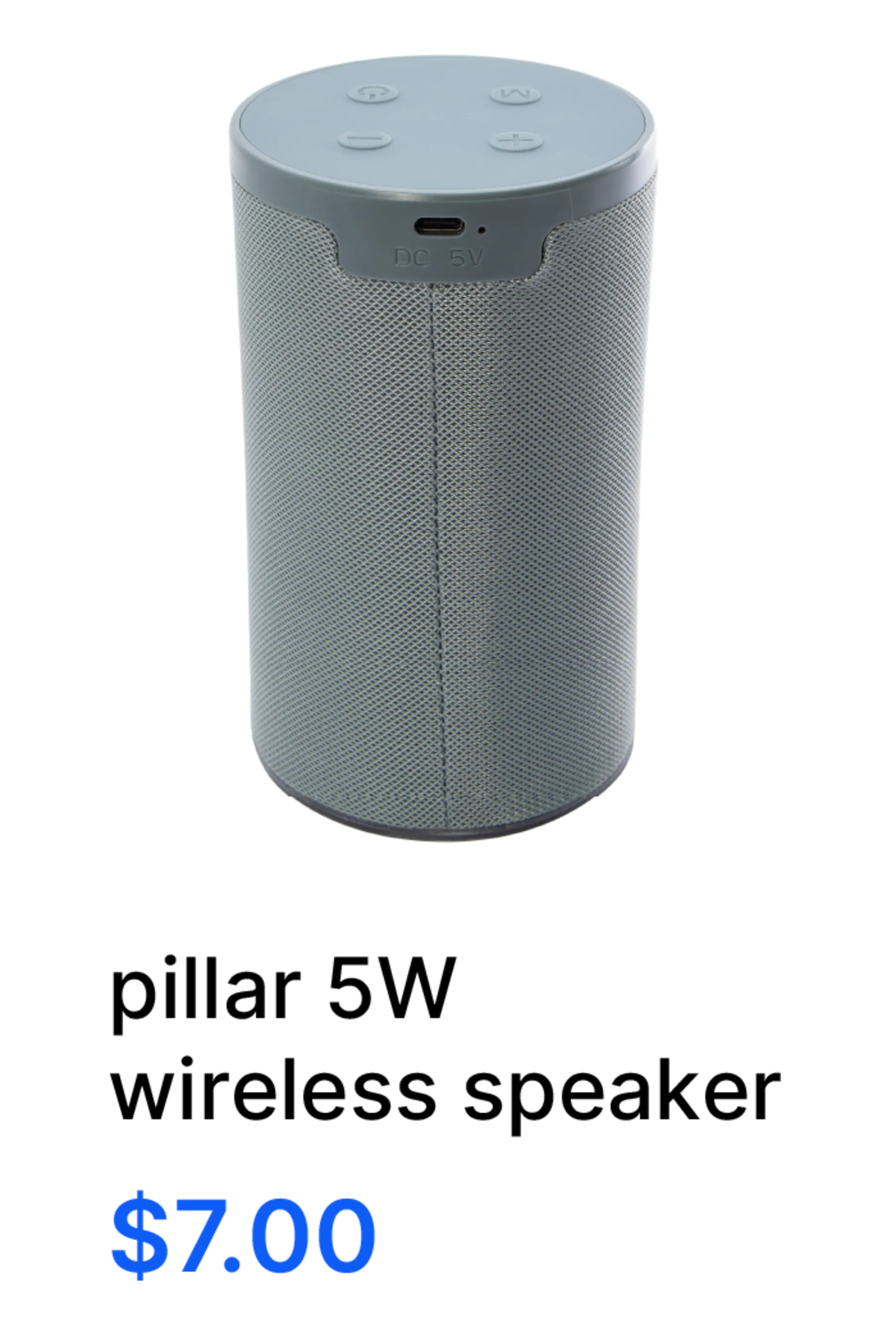 Pillar 5W Wireless Speaker $7.00