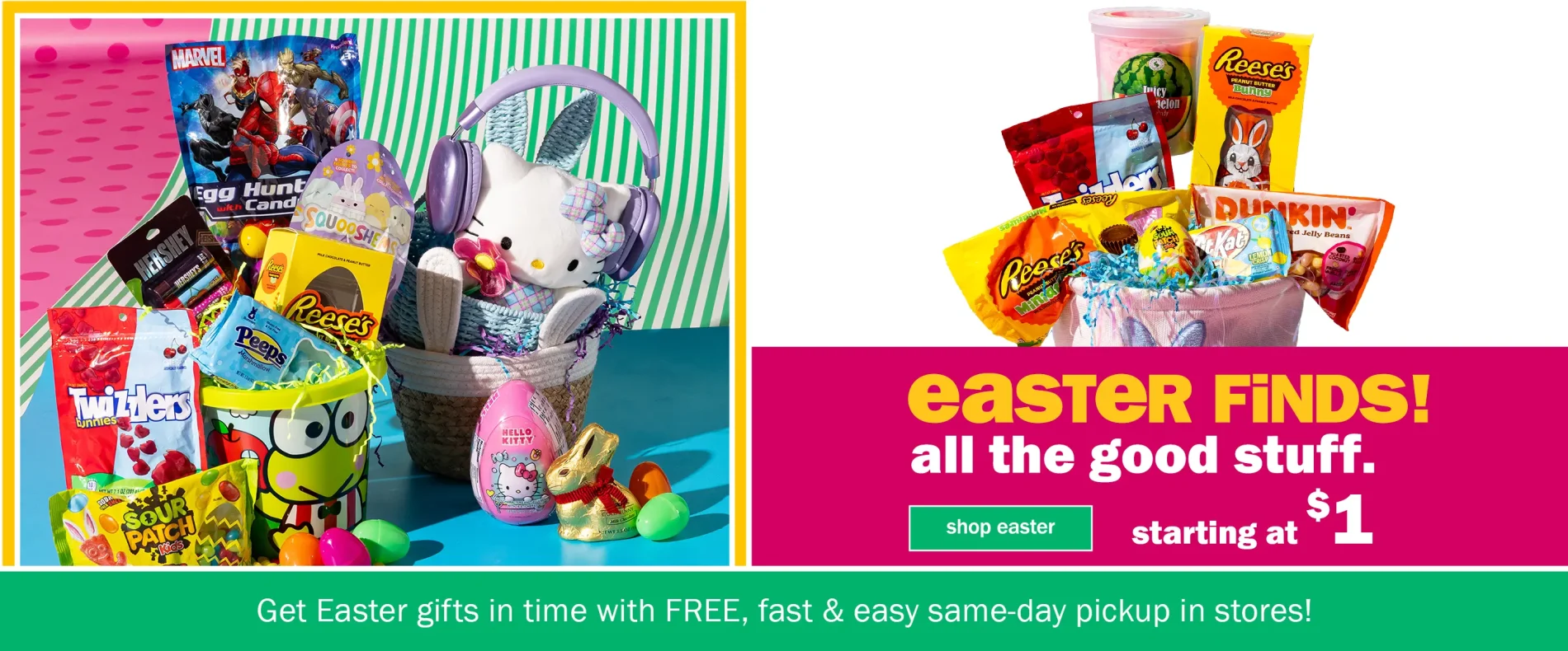 Easter Finds! All the Good Stuff. Shop Easter. Starting at $1 Get Easter Gifts in Time with FREE, fast & easy same-day pickup in stores!