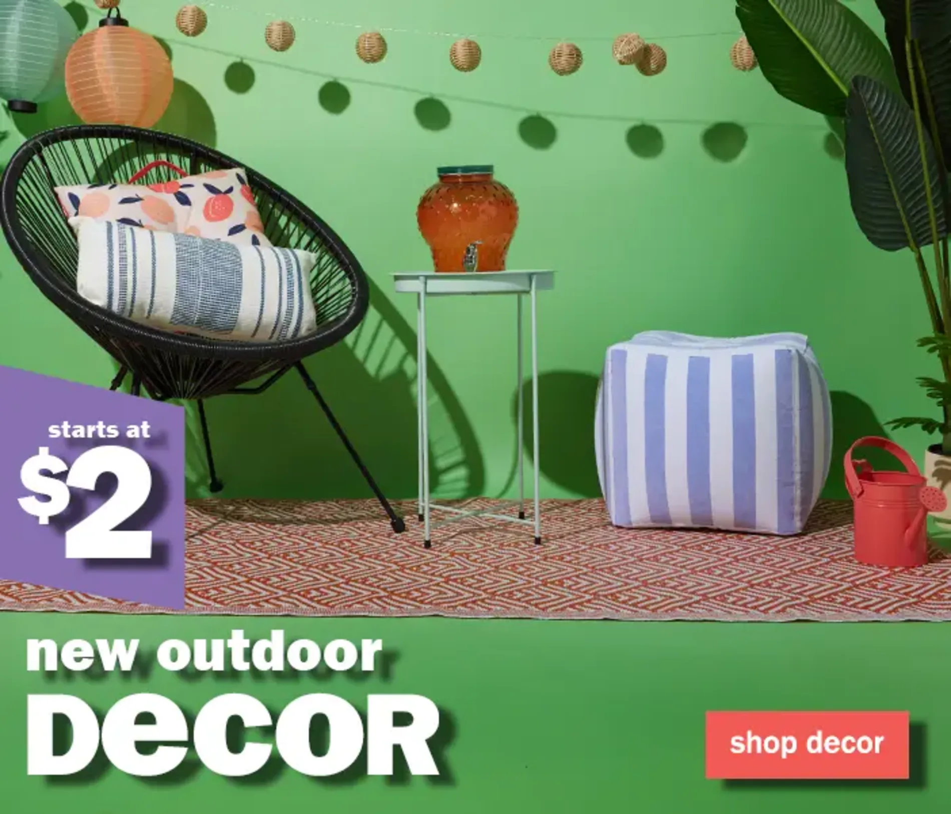 Starting at $2. All New Outdoor Decor. Shop Decor