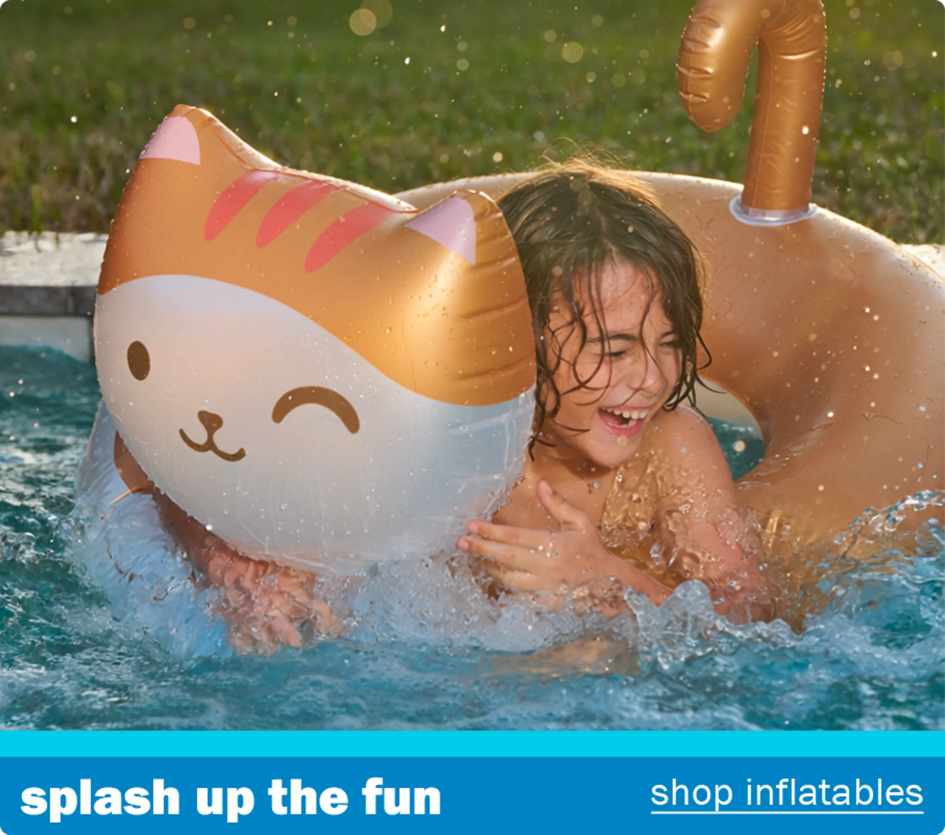Splash up the fun. Shop inflatables.
