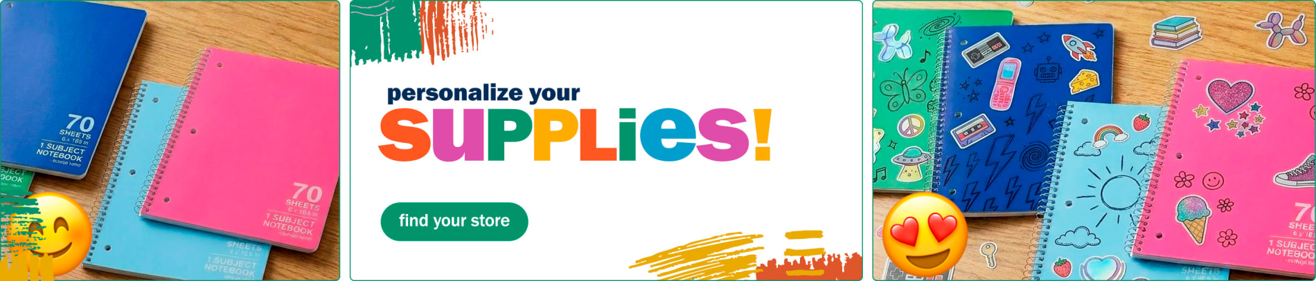 Customize your supplies!