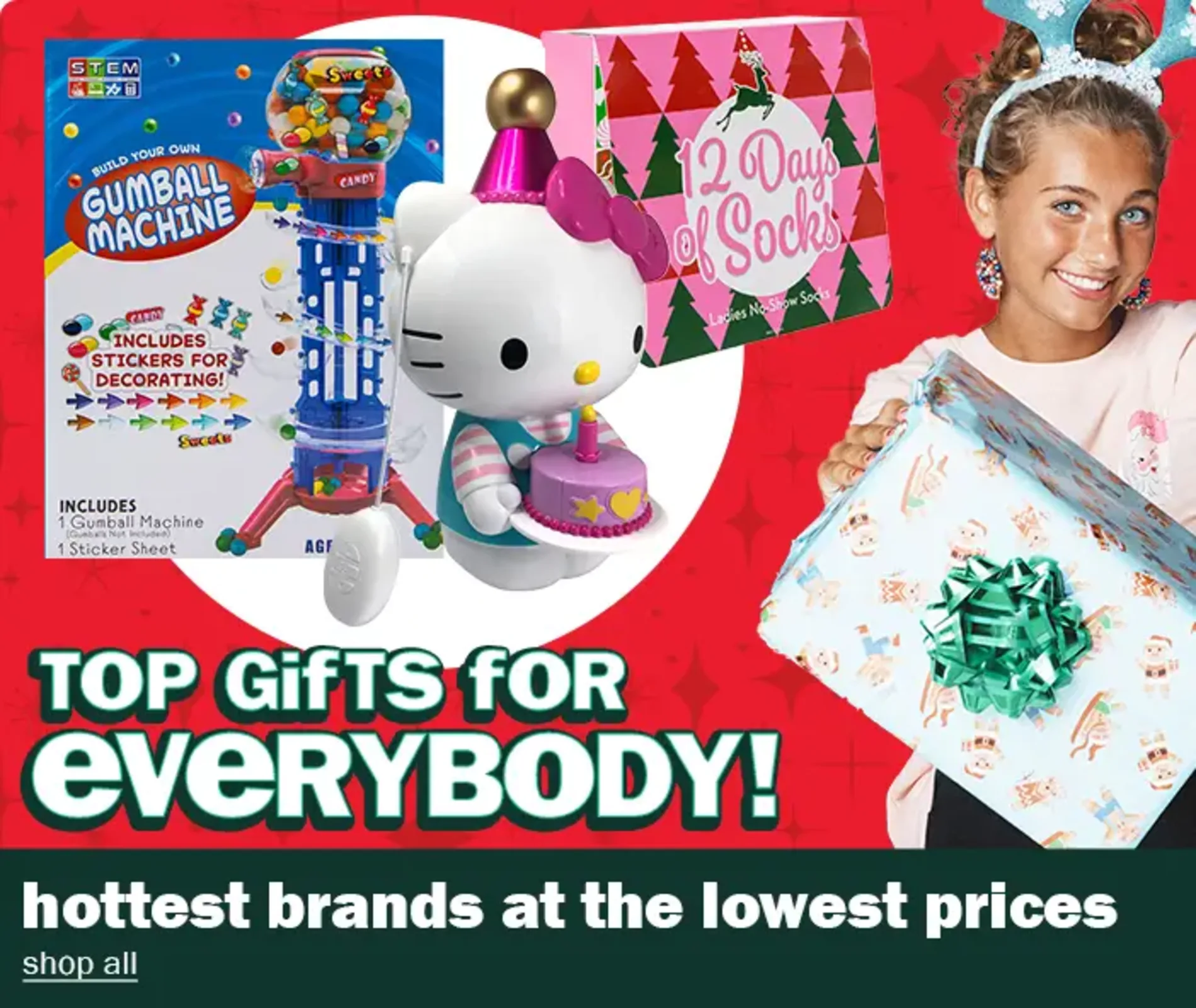 Top Gifts For Everybody! Hottest Brands at the Lowest Prices. Shop All