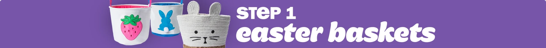 Step 1. Easter Baskets
